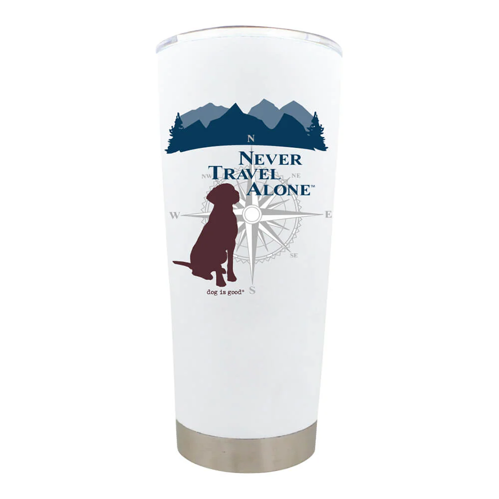 Dog is Good Stainless Steel Tumbler, Never Travel Alone, 18 oz - Pet's Shop