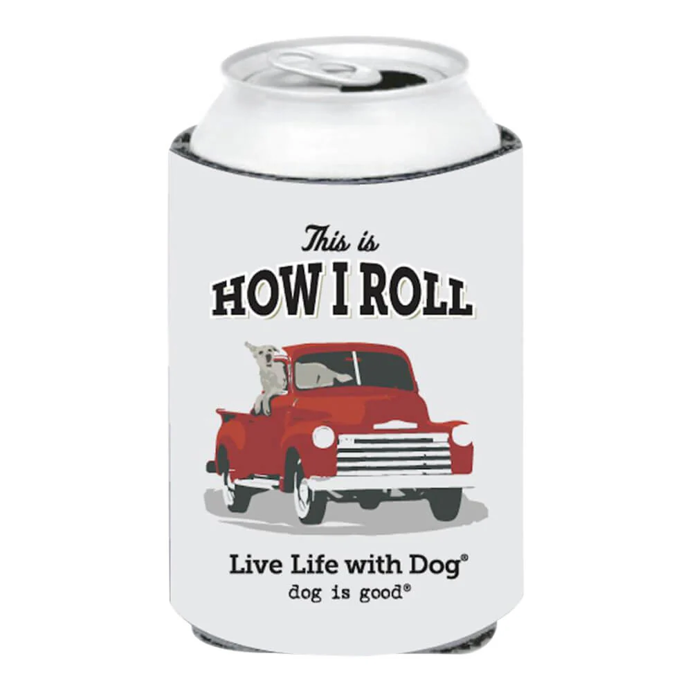 Dog is Good Can Koozie, This is How I Roll, Gray - Pet's Shop